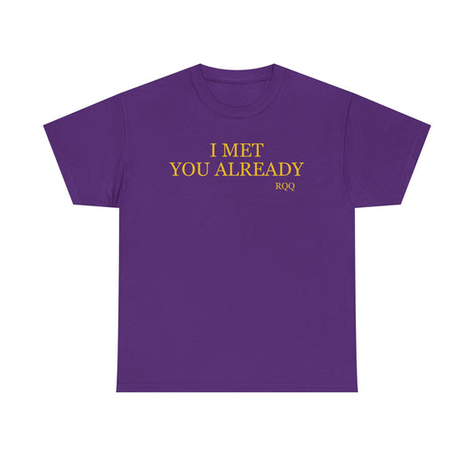 I Met You Already