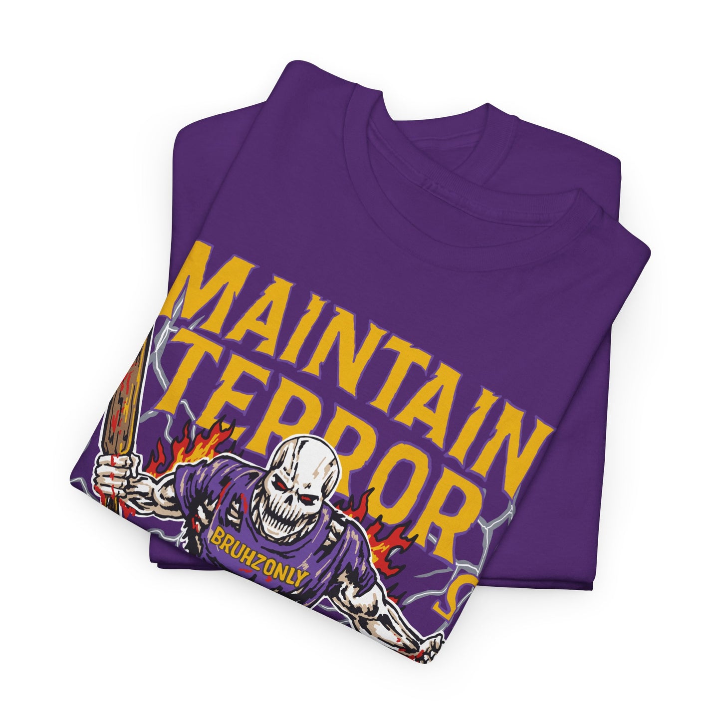 MAINTAIN TERROR