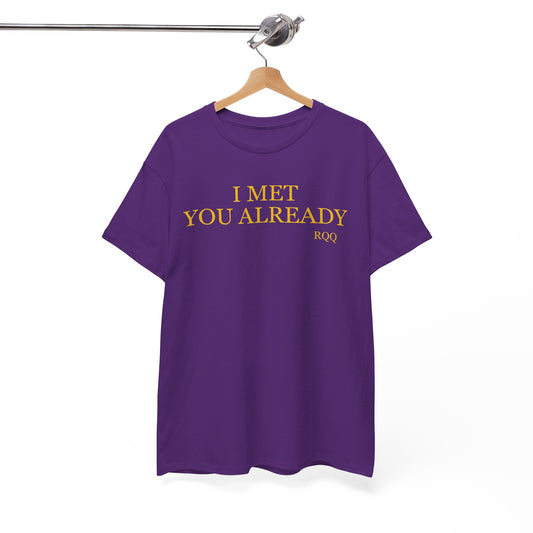 I Met You Already